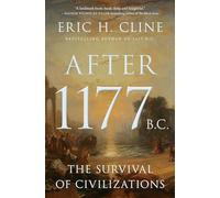 Après 1177 av. J.-C. – La survie des civilisations