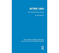 After 1992 The United States of Europe - Ernest Wistrich - Routledge - ebook (ePub) - Livre