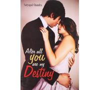After All You Are My Destiny