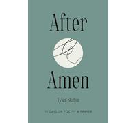 After Amen: 50 Days of Poetry and Prayer