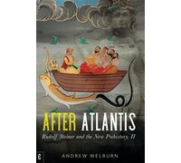 After Atlantis Rudolf Steiner and the New Prehistory, II - Andrew Welburn - Clairview Books - ebook (ePub) - Livre