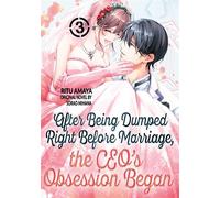 After Being Dumped Right Before Marriage, the CEO's Obsession Began Vol.3 - RITU AMAYA - BisouBisou Comics - ebook (ePub illustré) - Livre