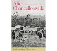 After Chancellorsville Letters from the Heart The Civil War Letters of Private Walter G Dunn and Emma Randolph by Robert I Cottom Emma Randolph, Walter G. Dunn (Auteur)
