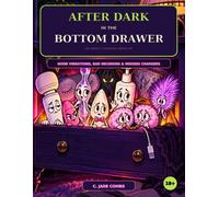 After Dark in the Bottom Drawer: Good Vibrations, Bad Decisions, & Missing Chargers