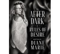 After Dark: Rules Of Desire: Volume One