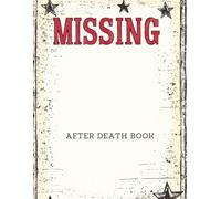 After Death Book: Missing | A Must-Have For Family Survivors