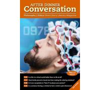 After Dinner Conversation (February, 2026): Philosophy | Ethics Short Story Literary Magazine