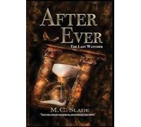 After Ever: The Last Watcher