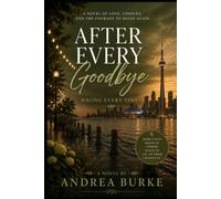 After Every Goodbye: Wrong Every Time