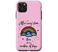 After Every Storm There is A Rainbow of Hope Coque pour iPhone 11 Pro Max