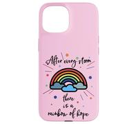 After Every Storm There is A Rainbow of Hope Coque pour iPhone 15