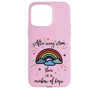 After Every Storm There is A Rainbow of Hope Coque pour iPhone 15 Pro Max