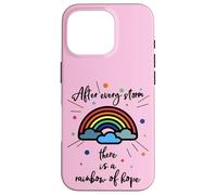 After Every Storm There is A Rainbow of Hope Coque pour iPhone 16 Pro