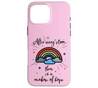 After Every Storm There is A Rainbow of Hope Coque pour iPhone 16 Pro Max