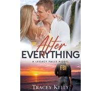 After Everything a Second Chance, Fake Death Undercover Romance - Tracey Kelly - Auto-Édition - ebook (ePub) - Livre