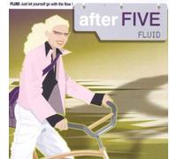 After Five-Fluid - Dutch Import