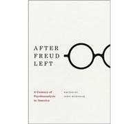 After Freud Left by John Burnham Paperback Book Inconnu (Auteur)