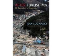 After Fukushima by JeanLuc Nancy JeanLuc Nancy (Auteur)