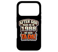 After God Made Me in 1988 He Said Tada Fête d'anniversaire pour Homme Coque pour iPhone 17 Pro