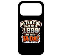 After God Made Me in 1988 He Said Tada Fête d'anniversaire pour Homme Coque pour iPhone 17 Pro Max