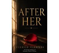 After Her: A Memoir of Love, Loss and What Remains