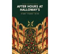 After Hours at Halloway's: An Escape Room Advent Calendar