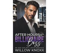 After Hours With My Billionaire Boss: An Age Gap Off-Limits Romance