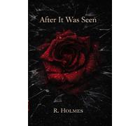 After It Was Seen: The Quiet Between Us-Book Two