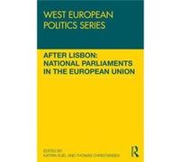 After Lisbon National Parliaments In The Katrin Auel, Thomas Christiansen (Auteur)