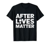 After Lives Matter Phasmophobie de Chasse aux fantômes T-Shirt