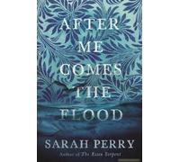 After Me Comes The Flood