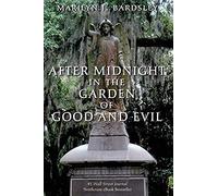 After Midnight In The Garden Of Good And Evil