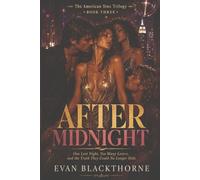After Midnight: One Last Night, Too Many Lovers, and the Truth They Could No Longer Hide