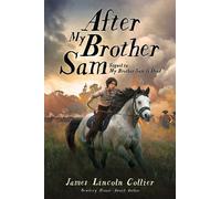 After My Brother Sam (sequel to My Brother Sam Is Dead) - James Lincoln Collier - Scholastic press - ebook (ePub) - Livre