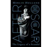 After Oscar: The Legacy of a Scandal