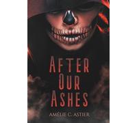 After Our Ashes: Dark Romance MF Française