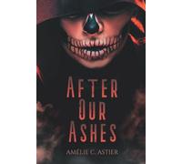 After Our Ashes (Edition Alternative)