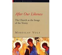 After Our Likeness: The Church as the Image of the Trinity