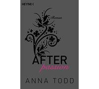 Anna Todd – After passion : Roman