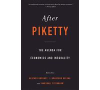 After Piketty: The Agenda for Economics and Inequality