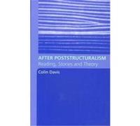 After Poststructuralism Colin Davis (Auteur)