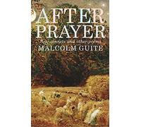 After Prayer: New Sonnets and Other Poems