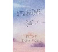 After Rain Comes Shine