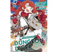 After-School Dungeon Diver: Level Grinding in Another World Volume 6 - Gamei Hitsuji - J-Novel Club - ebook (ePub) - Livre