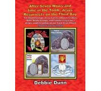 After Seven Wows And Time In The Tomb, Jesus Resurrects On The Third Day