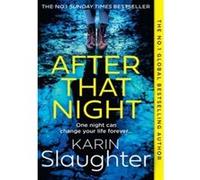 Karin Slaughter – After That Night – Roman – Poche