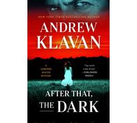 After That, the Dark - Andrew Klavan - Mysterious Press - ebook (ePub) - Livre