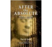 After the Absolute David Gold (Auteur)