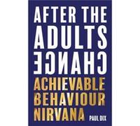 After The Adults Change by Paul Dix Paul Dix (Auteur)