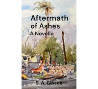 After the Ashes: A Novella